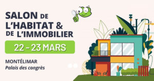 CHABANEL - Salon Habitat Immobilier montelimar